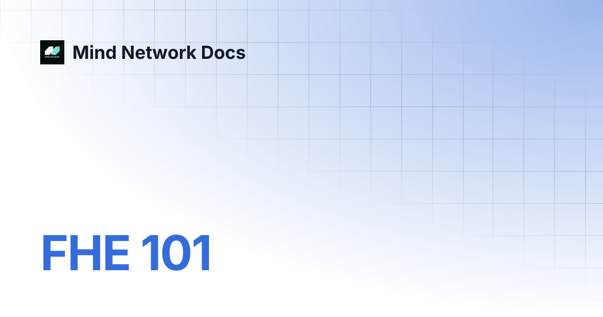 FHE 101 | Mind Network Docs
